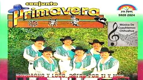 Conjunto Primavera (15 Éxitos) álbum completo - YouTube