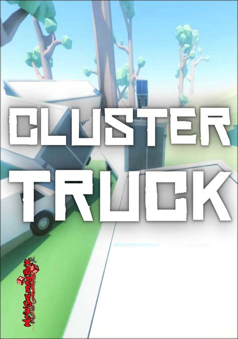 Cluster truck game free download - sicksafas