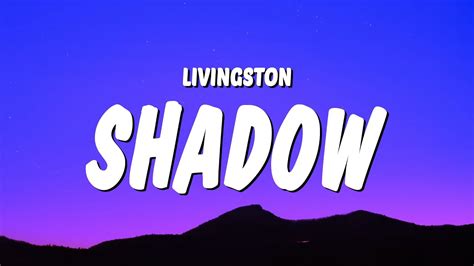 Livingston - Shadow (Lyrics) "don't think twice you'll be dead in a second" Chords - Chordify