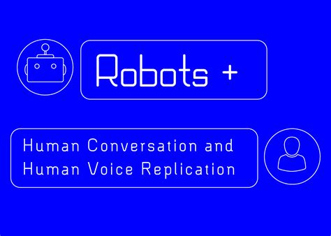 Robots + Human Conversation and Human Voice Replication – Yes&