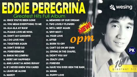 Eddie Peregrina Best Songs Full Album - Eddie Peregrina Nonstop Opm Classic Song- Filipino Music ...