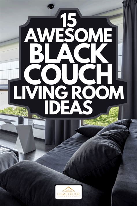 15 Awesome Black Couch Living Room Ideas