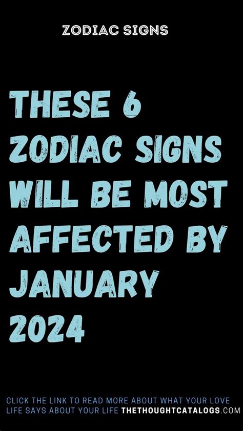 These 6 Zodiac Signs Will Be Most Affected By January 2024 | Zodiac ...