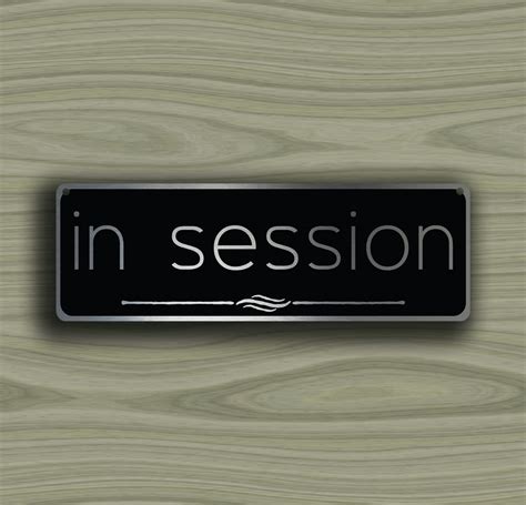 IN SESSION DOOR Sign