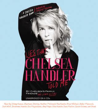 Book Review 14: Lies That Chelsea Handler Told Me by Chelsea Handler ...