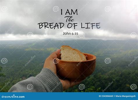 Bible Verse Quote - I am the Bread of Life. John 6:35 with Hand of a ...