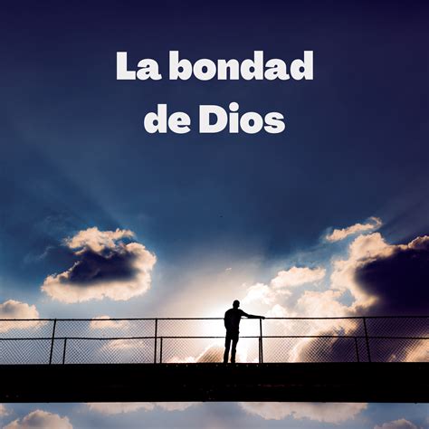 La bondad de Dios