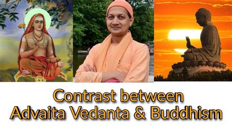 Contrast between Advaita Vedanta and Buddhism| Swami sarvapriyananda | Contrast between Advaita ...