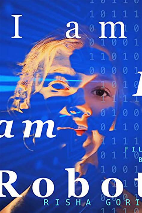 I am: I am Robot (2017) — The Movie Database (TMDB)