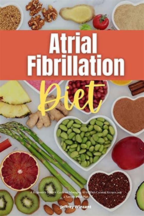 Atrial Fibrillation Diet: A Beginner'S 2-Week Guide On Managing Afib ...