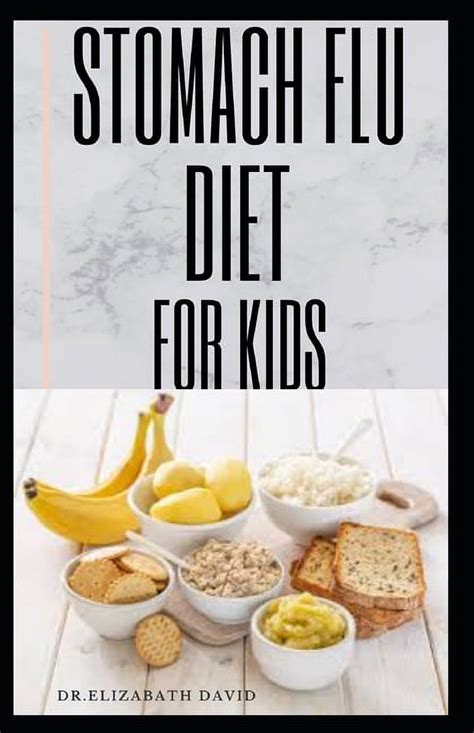 Stomach Flu Diet for Kids: How to Treat and Cure Diarrhea, Acid Reflux, Constipation, Gas ...