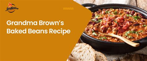 Grandma Brown’s Baked Beans Recipe: an Age-Old Recipe