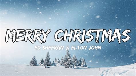 Ed Sheeran & Elton John - Merry Christmas (Lyrics) - YouTube