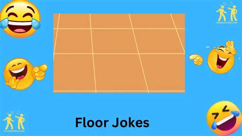 Funky Floor Funnies: 135+ Hilarious Jokes For All Things Floor-related