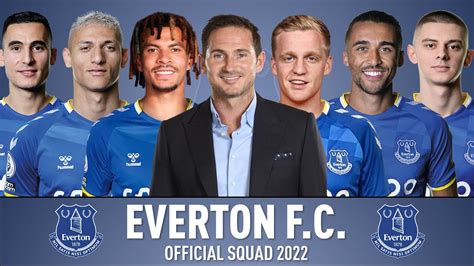 EVERTON F.C. OFFICIAL SQUAD 2022 UNDER FRANK LAMPARD | TRANSFERS 2022 ...