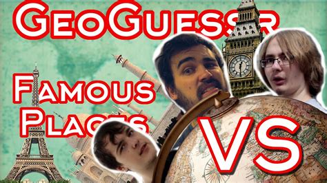 Geoguessr VS: Famous Places! - YouTube