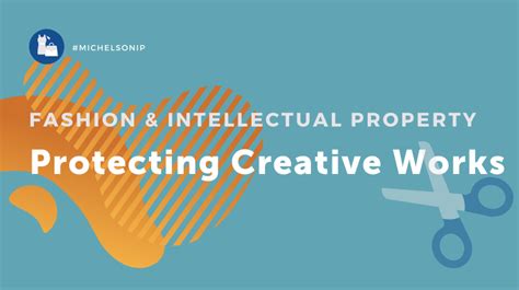 Fashion and Intellectual Property: Protecting Creative Work - Michelson IP