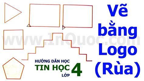 Hướng dẫn thực hành phần mềm Logo Rùa (Sách Bài Tập) 🐢 Bài 5 🐢 Chủ đề 5 ...