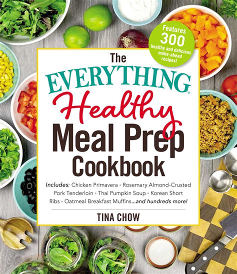 The Everything Healthy Meal Prep Cookbook | Book by Tina Chow ...