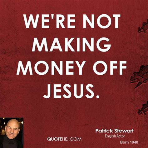 Patrick Stewart's quotes, famous and not much - Sualci Quotes 2019