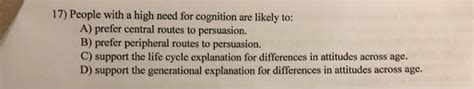 Solved 17) People with a high need for cognition are likely | Chegg.com