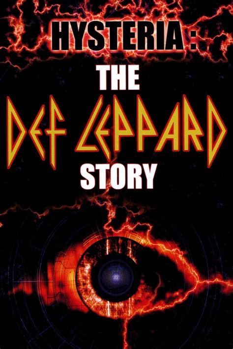 Hysteria: The Def Leppard Story - Rotten Tomatoes