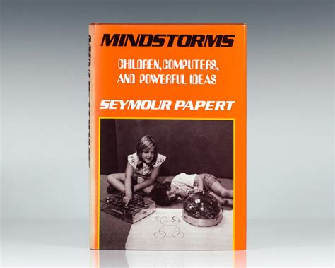 Mindstorms: Children, Computers Seymour Papert First Edition Signed