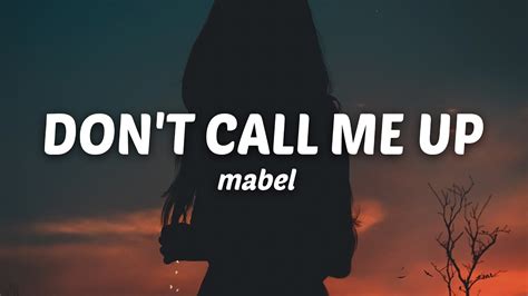 Mabel - Don't Call Me Up (Lyrics) - YouTube