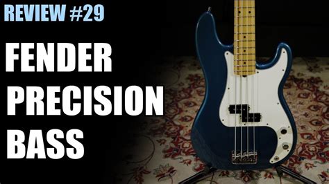 FENDER PRECISION BASS - REVIEW #29 - YouTube