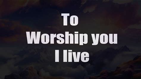 To worship you i live | Worthy is your Name Medley Instrumental - YouTube