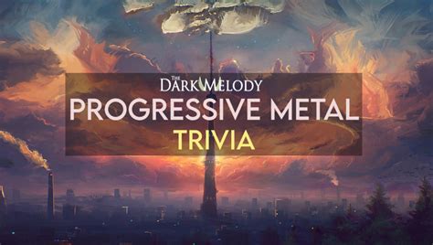 ¿Qué tanto sabes de PROGRESSIVE METAL? - The Dark Melody