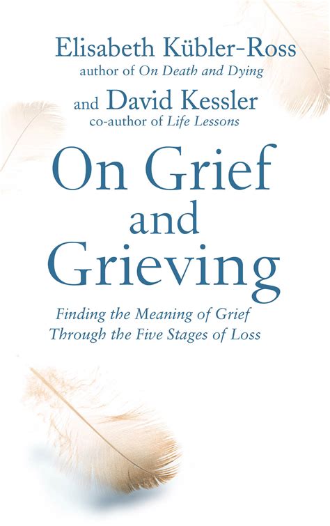 On Grief and Grieving | Book by Elisabeth Kubler-Ross, David Kessler ...