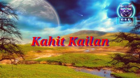 kahit kailan (lyrics ) - YouTube