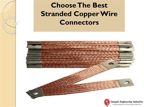 PPT - Choose the Best Stranded Copper Wire Connectors PowerPoint Presentation - ID:8147354