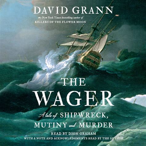 The Wager Audiobook by David Grann — Listen Instantly