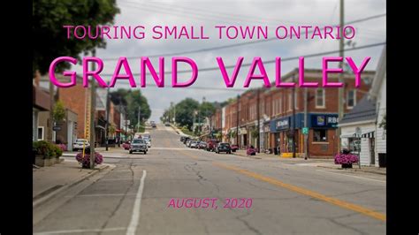 Touring Small Town Ontario: Grand Valley (August, 2020) - YouTube