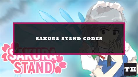 Sakura Stand Codes (December 2024) - Try Hard Guides