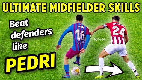 Pedri Skills Tutorial | How to Dominate Midfield | (+ Nutmeg vs ...