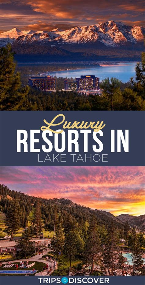 Top 8 Lake Tahoe Luxury Resorts ~ Best Rated (with Photos) – Trips To ...