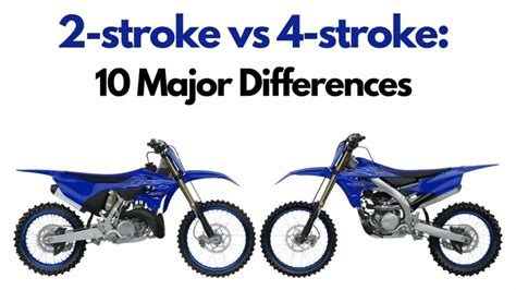 Two-Stroke vs Four-Stroke Dirt Bikes (10 Differences - Which is Best?) | AdventureBikeTroop