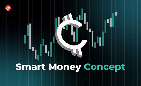 Стратегія Smart Money Concept (SMC) - Що це таке? - INCRYPTED