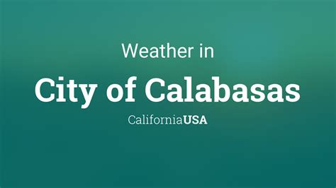 Weather for City of Calabasas, California, USA