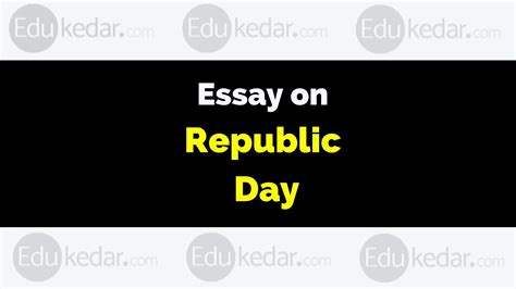 Essay on Republic Day: 150-250, 500-1000 words for Students