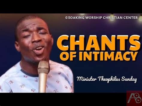 Minister Theophilus Sunday - Chants of Intimacy | Tongues | Chants ...