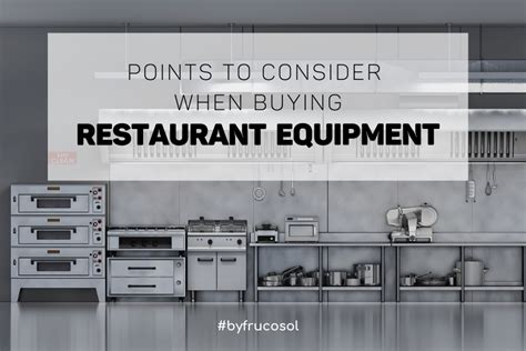 Points to consider when buying restaurant equipment. - Frucosol