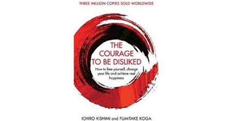 The Courage To Be Disliked (Paperback) • See Price