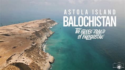 Astola Island | Balochistan's Hidden Island | Haft Talar | Pakistan's First Marine Protected ...