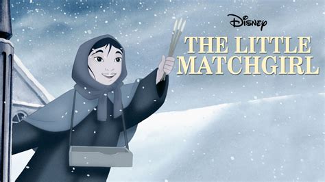 Watch The Little Matchgirl | Disney+