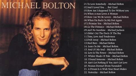 Michael Bolton Greatest Hits - Best Songs Of Michael Bolton Nonstop ...