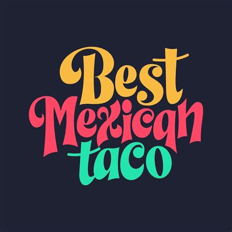 Premium Vector | Taco phrase typography design funny quote hand drawn lettering food truck event ...